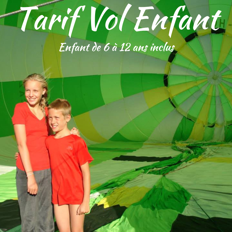Tarif enfant vol en montgolfière